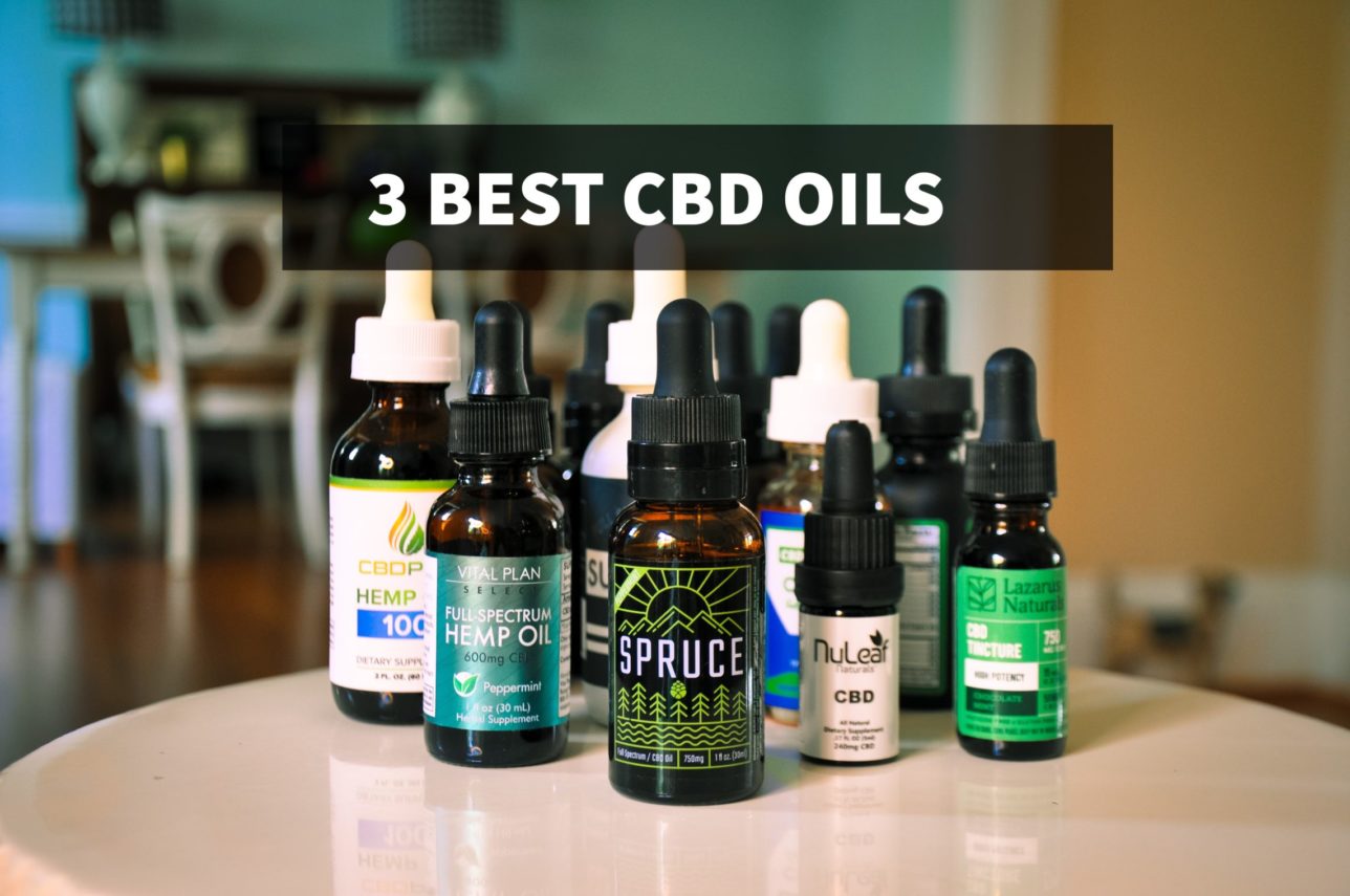 Best 3 CBD Oil... Yes Only 3 to Save You From Hassle